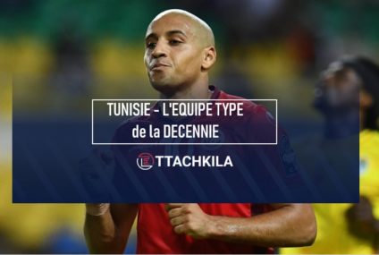 TUNISIE : L’Équipe-Type de la décennie